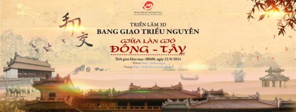 Triển lãm 3D "Bang giao triều Nguyễn: Giữa làn gió Đông - Tây" - Ảnh 1.